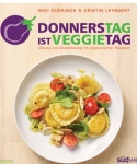 Miki Duerinck & Kristin Leybaert: Donnerstag ist Veggietag.