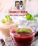 Mirko Reeh – Die Soße macht’s!