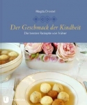 Magda Drostel: Der Geschmack der Kindheit