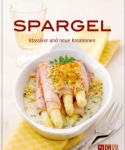 Spargel – Klassiker und neue Kreationen