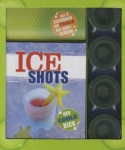 Ice Shots – Der coole Kick