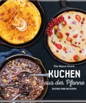 Kuchen aus der Pfanne – Backen ohne Backofen
