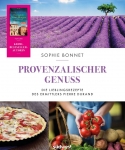 Sophie Bonnet. Provenzalischer Genuss. Die Lieblingsrezepte des Ermittlers Pierre Durand.