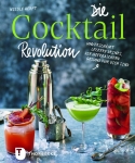 Die Cocktail Revolution